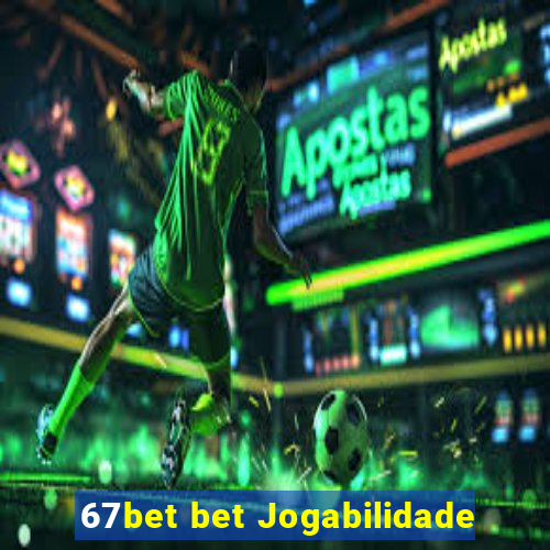 67bet bet Jogabilidade